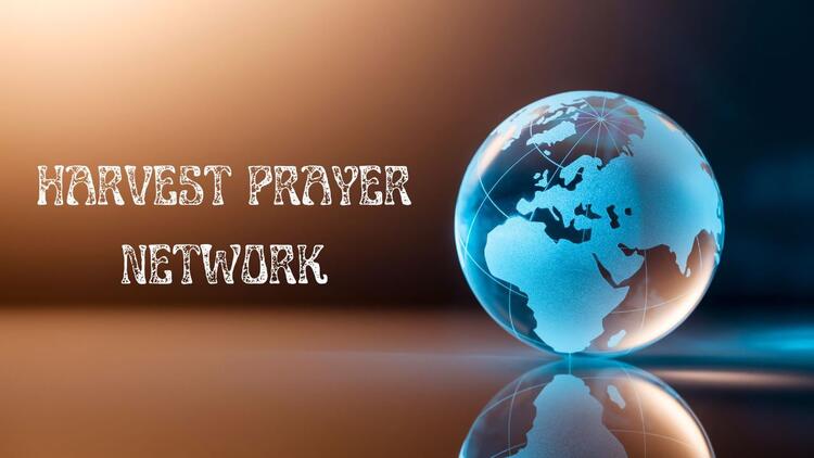 Harvest Prayer Network Harvest Prayer Network